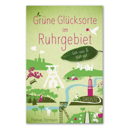 Grüne Glücksorte im Ruhrgebiet von Thomas Dörmann.